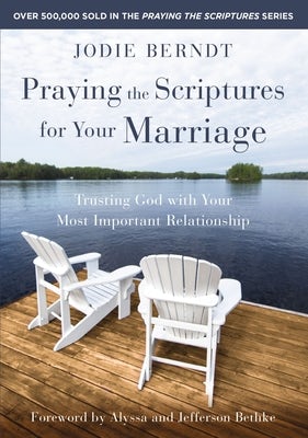 Cover image for Praying the Scriptures for Your Marriage, isbn: 9780310361572