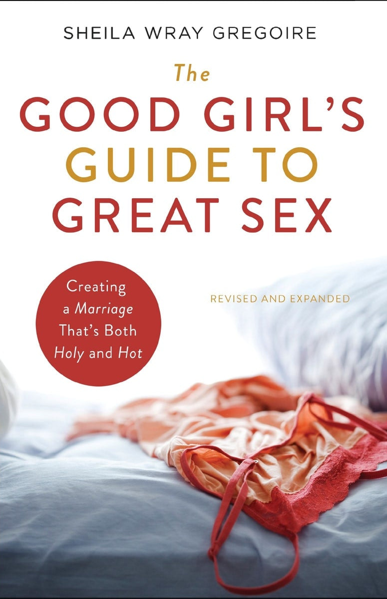 Cover image for The Good Girl's Guide to Great Sex, isbn: 9780310364757