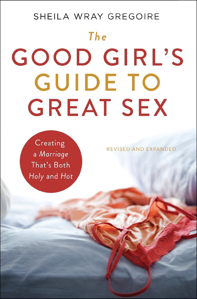 Cover image for The Good Girl's Guide to Great Sex, isbn: 9780310364757