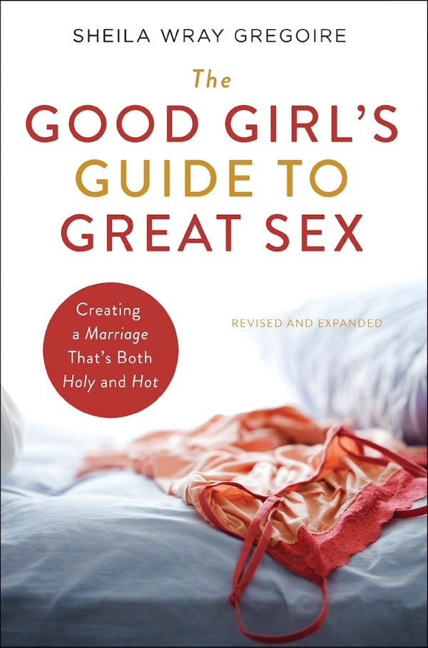 Cover image for The Good Girl's Guide to Great Sex, isbn: 9780310364757