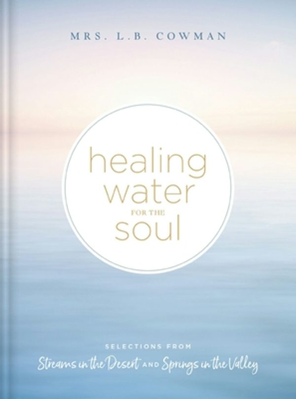 Cover image for Healing Water for the Soul, isbn: 9780310365143