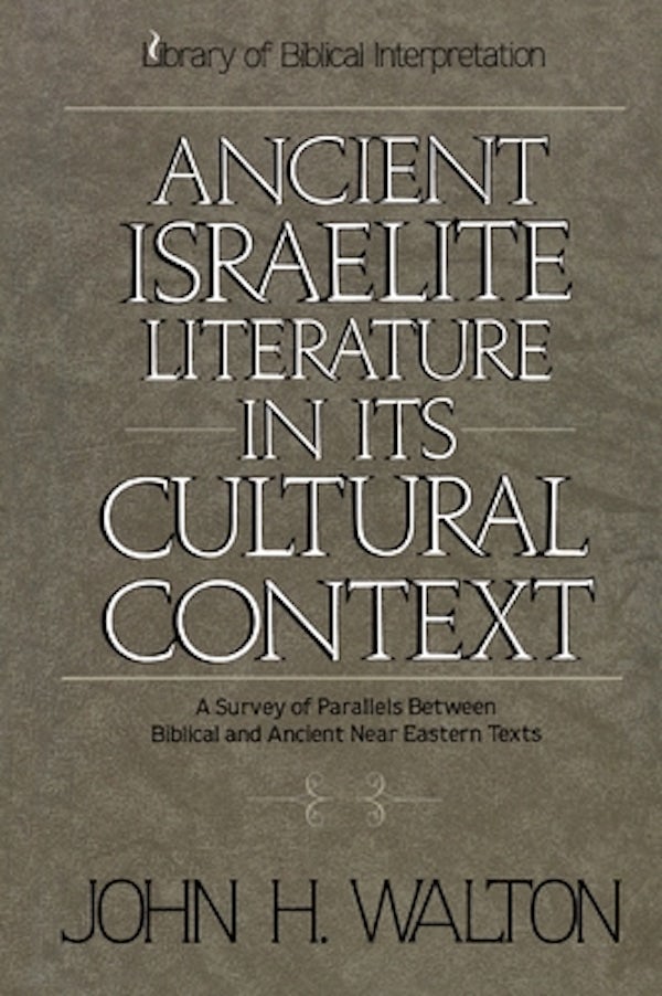 Cover image for An Ancient Israelite Literature in Its Cultural Context, isbn: 9780310365914