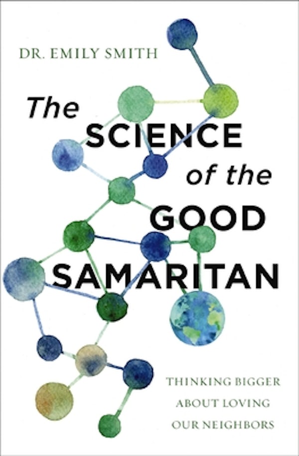 Cover image for The Science of the Good Samaritan, isbn: 9780310366690