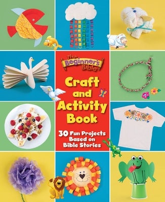 Cover image for The Beginner's Bible Craft and Activity Book, isbn: 9780310367147