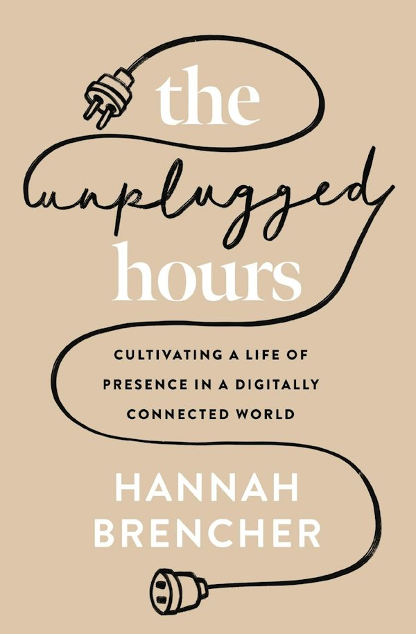 Cover image for The Unplugged Hours, isbn: 9780310367703