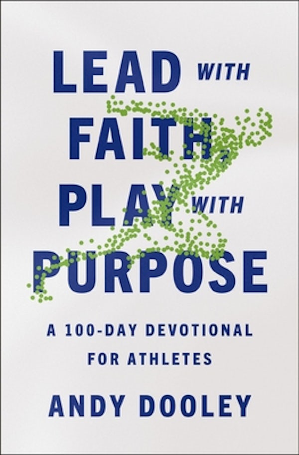 Cover image for Lead with Faith, Play with Purpose, isbn: 9780310367918