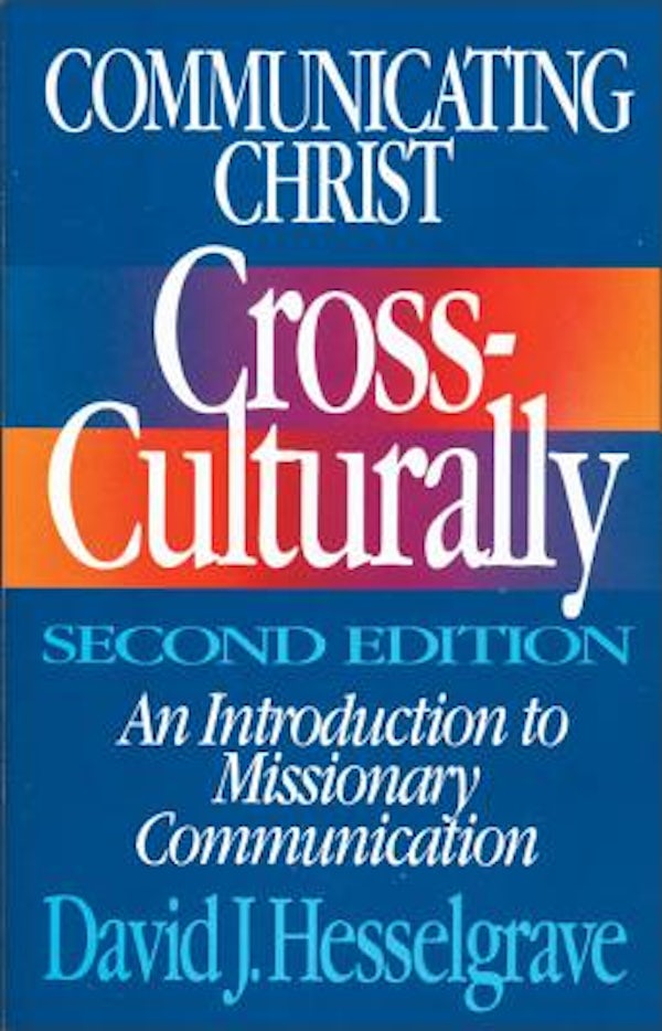 Cover image for Communicating Christ Cross-Culturally, Second Edition, isbn: 9780310368113