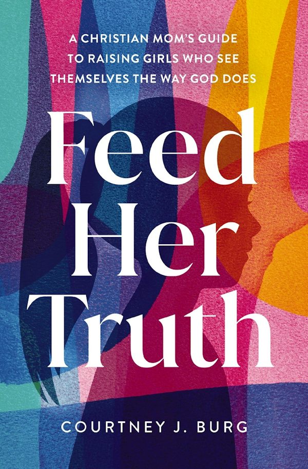 Cover image for Feed Her Truth, isbn: 9780310371687