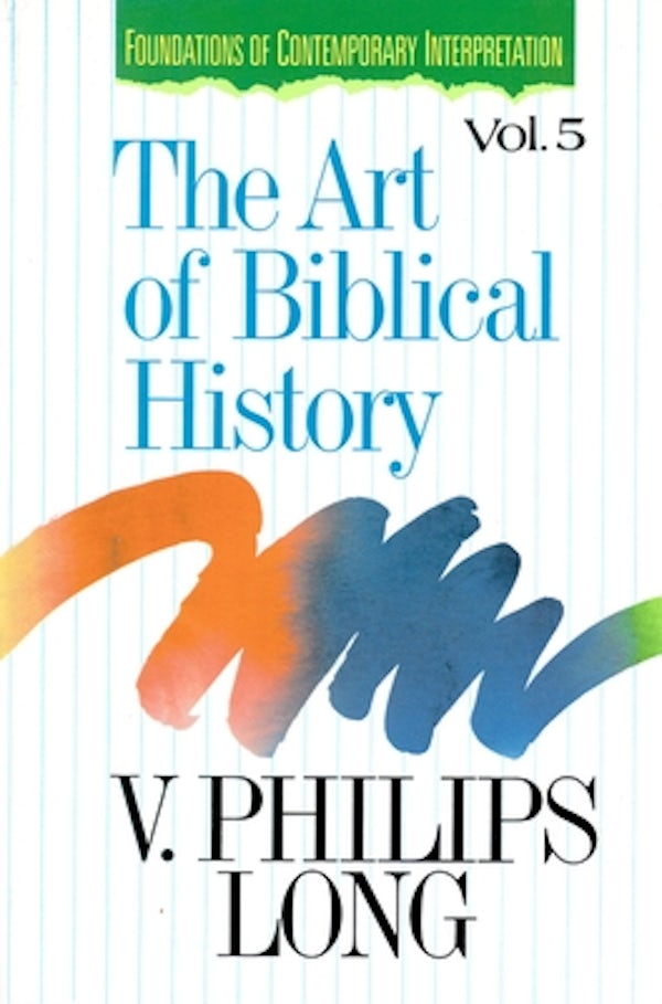 Cover image for The Art of Biblical History, isbn: 9780310431800
