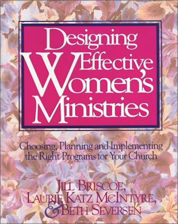 Cover image for Designing Effective Women's Ministries, isbn: 9780310431916