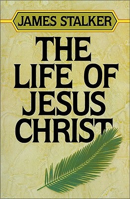 Cover image for The Life of Jesus Christ, isbn: 9780310441915