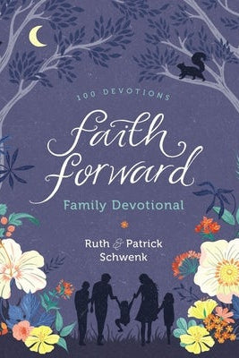 Cover image for Faith Forward Family Devotional, isbn: 9780310453147