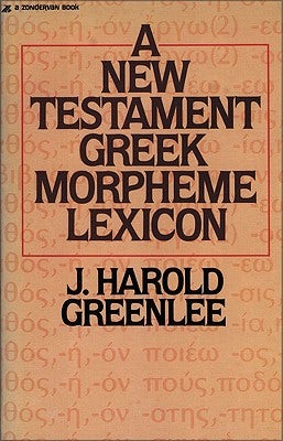 Cover image for The New Testament Greek Morpheme Lexicon, isbn: 9780310457916