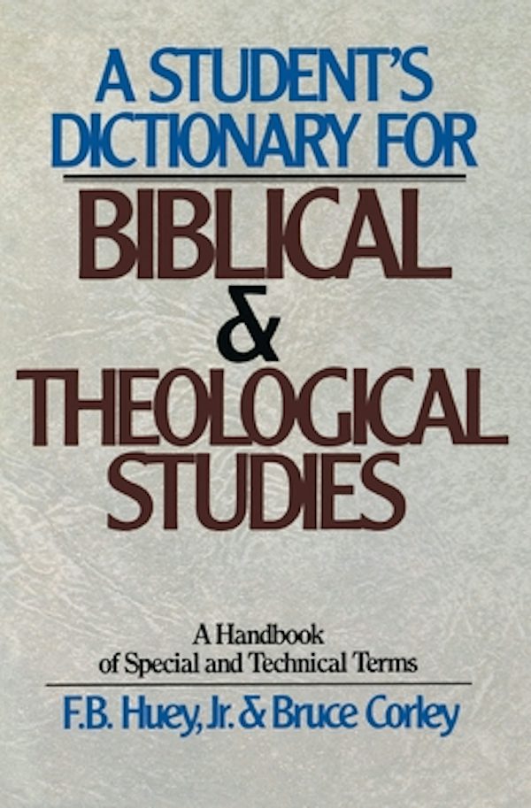 Cover image for A Student's Dictionary for Biblical and Theological Studies, isbn: 9780310459514