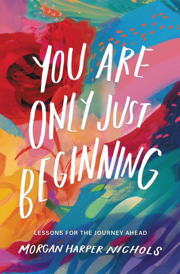 Cover image for You Are Only Just Beginning, isbn: 9780310460749