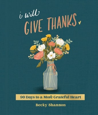 Cover image for I Will Give Thanks, isbn: 9780310464259