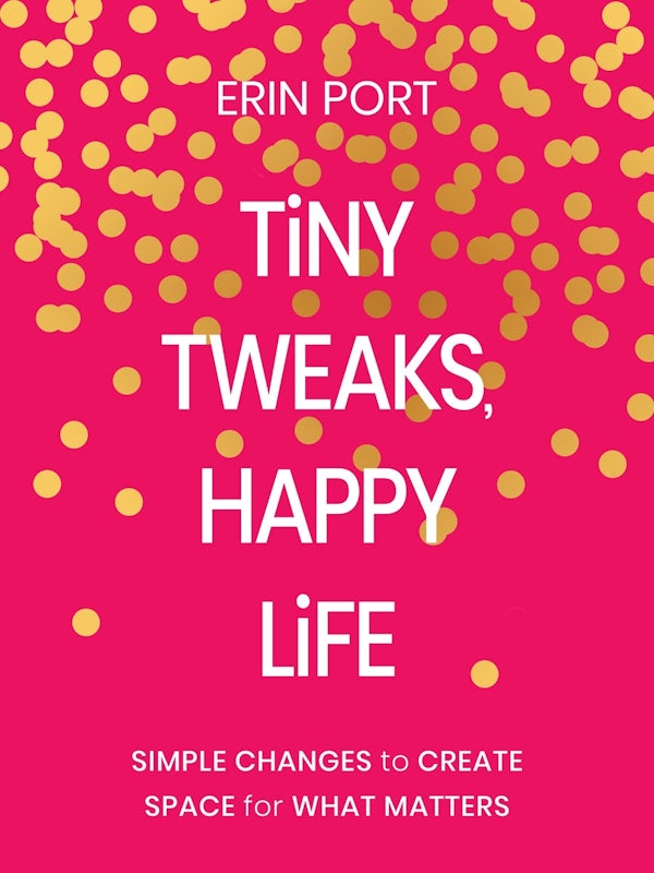 Cover image for Tiny Tweaks, Happy Life, isbn: 9780310466550