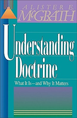 Cover image for The Understanding Doctrine, isbn: 9780310479512