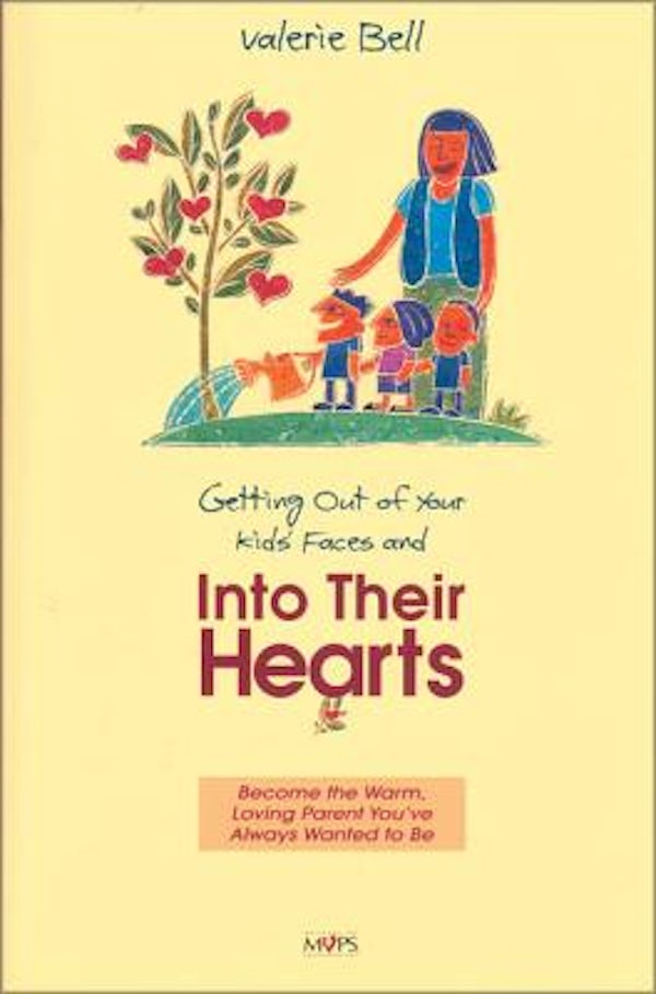 Cover image for Getting Out of Your Kids' Faces and Into Their Hearts, isbn: 9780310484516