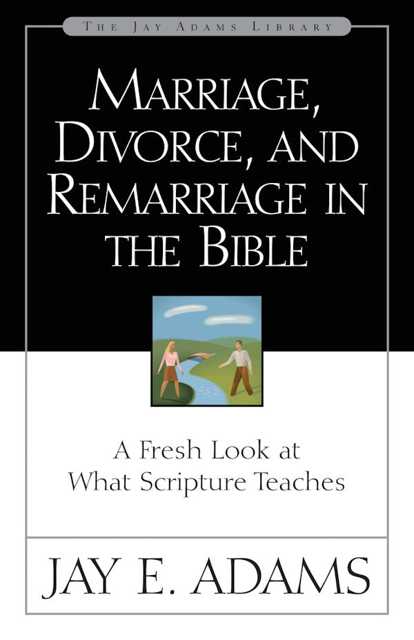 Cover image for Marriage, Divorce, and Remarriage in the Bible, isbn: 9780310511113
