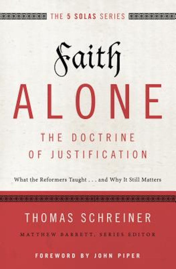 Cover image for Faith Alone---The Doctrine of Justification, isbn: 9780310515784