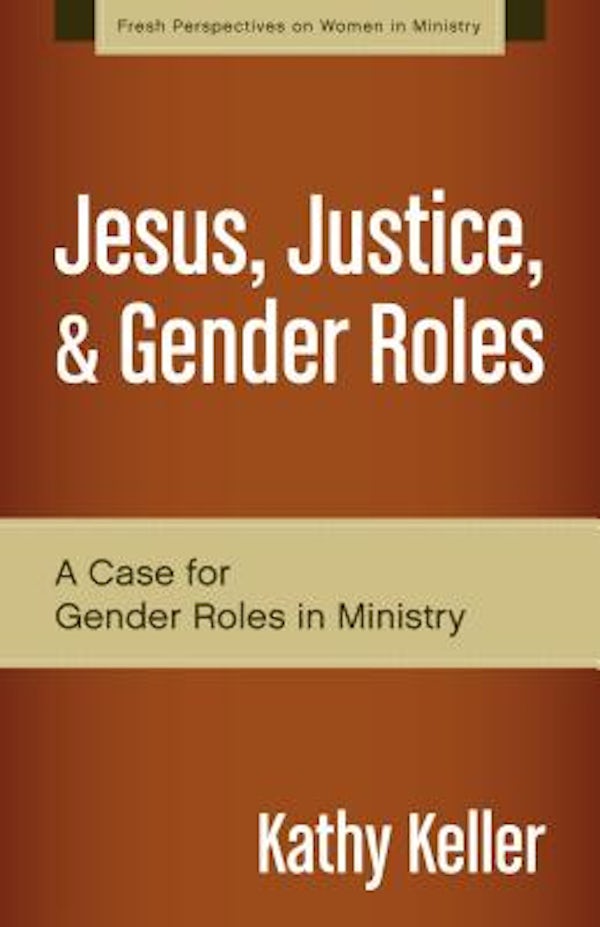 Cover image for Jesus, Justice, & Gender Roles, isbn: 9780310519287