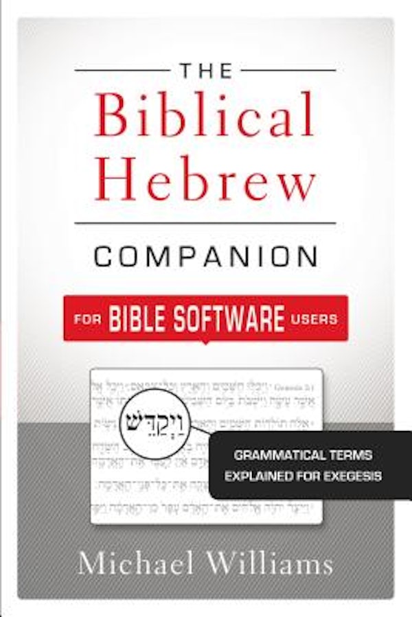 Cover image for The Biblical Hebrew Companion for Bible Software Users, isbn: 9780310521303