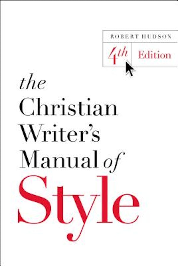 Cover image for The Christian Writer's Manual of Style, isbn: 9780310527909