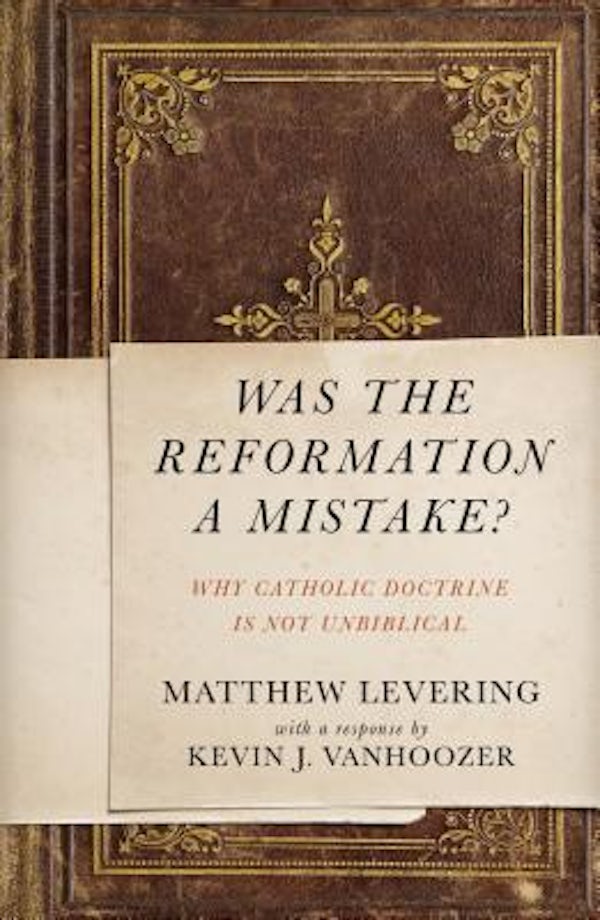 Cover image for Was the Reformation a Mistake?, isbn: 9780310530718