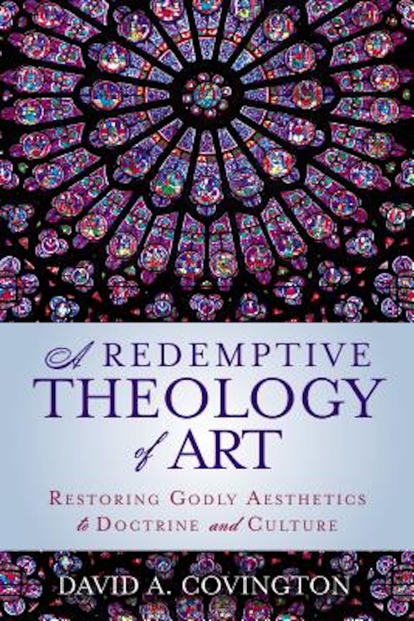 Cover image for A Redemptive Theology of Art, isbn: 9780310534365