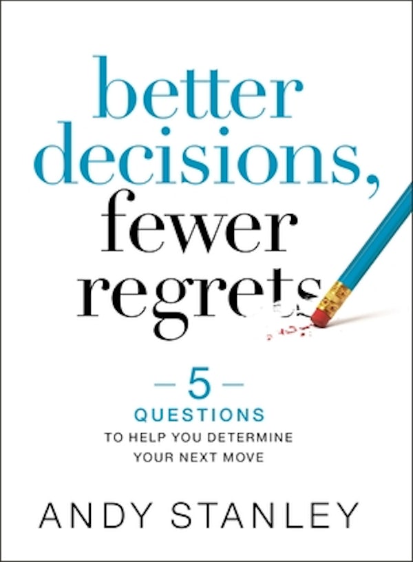 Cover image for Better Decisions, Fewer Regrets, isbn: 9780310537083