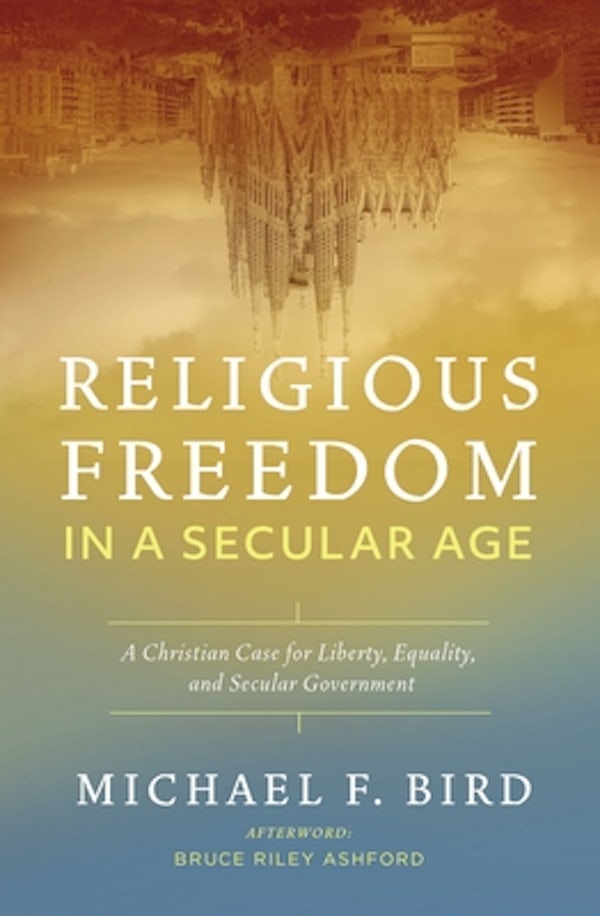 Cover image for Religious Freedom in a Secular Age, isbn: 9780310538882