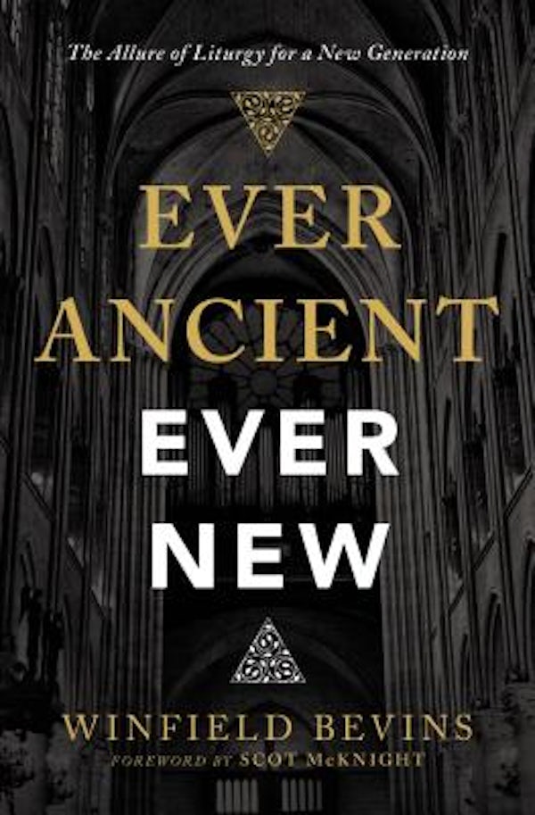 Cover image for Ever Ancient, Ever New, isbn: 9780310566137