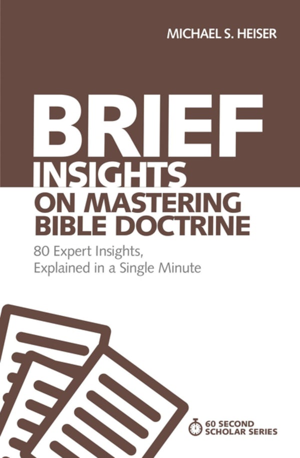 Cover image for Brief Insights on Mastering Bible Doctrine, isbn: 9780310566526
