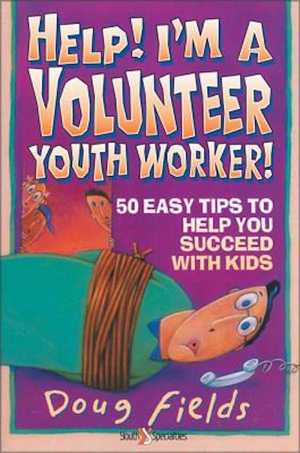 Cover image for Help! I'm a Volunteer Youth Worker, isbn: 9780310575511