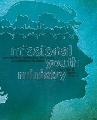 Cover image for A Missional Youth Ministry, isbn: 9780310578840