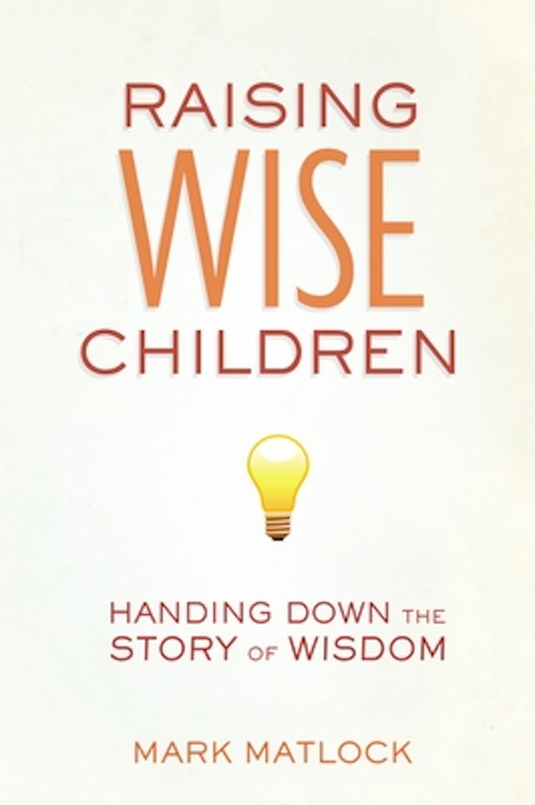 Cover image for Raising Wise Children, isbn: 9780310669371