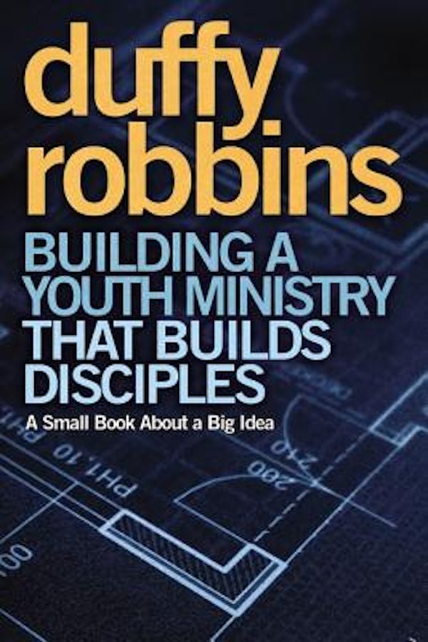 Cover image for Building a Youth Ministry That Builds Disciples, isbn: 9780310670308