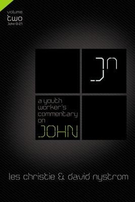 Cover image for A Youth Worker's Commentary on John, Vol 2, isbn: 9780310670339