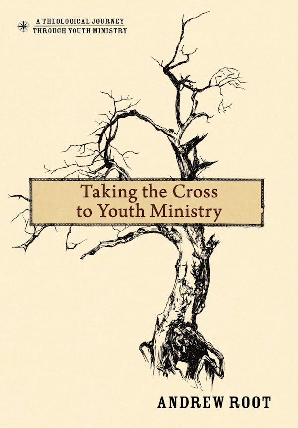 Cover image for Taking the Cross to Youth Ministry, isbn: 9780310670780