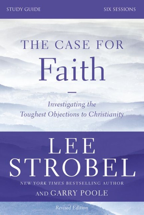 Cover image for The Case for Faith Bible Study Guide Revised Edition, isbn: 9780310698807