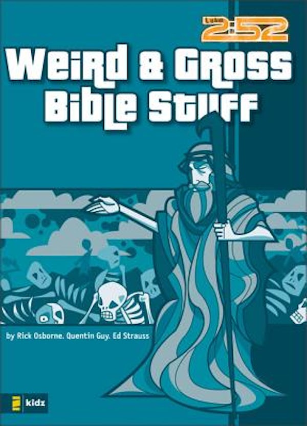 Cover image for Weird & Gross Bible Stuff, isbn: 9780310704843