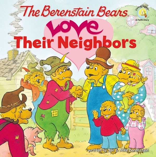 Cover image for The Berenstain Bears Love Their Neighbors, isbn: 9780310712497