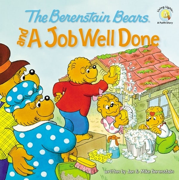 Cover image for The Berenstain Bears and a Job Well Done, isbn: 9780310712541