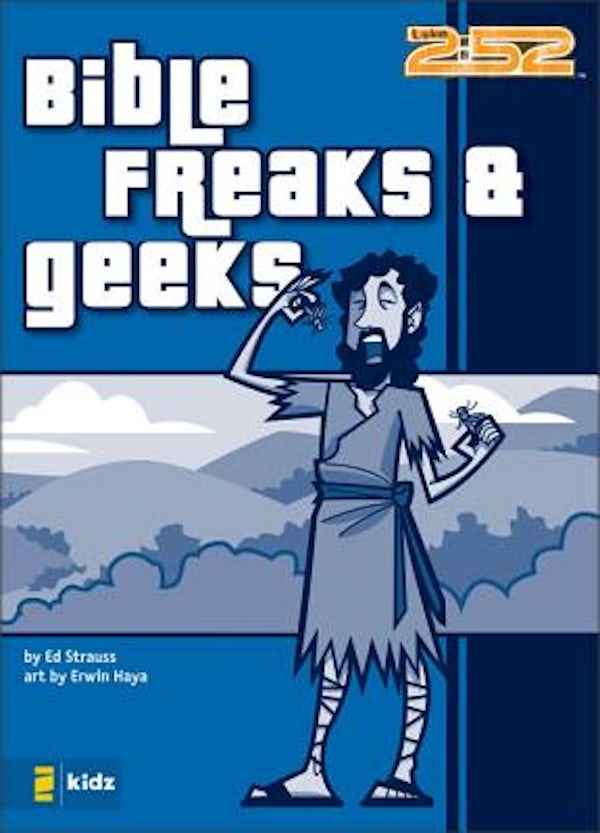 Cover image for Bible Freaks and Geeks, isbn: 9780310713098
