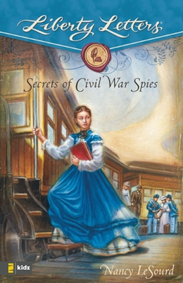 Cover image for The Secrets of Civil War Spies, isbn: 9780310713906