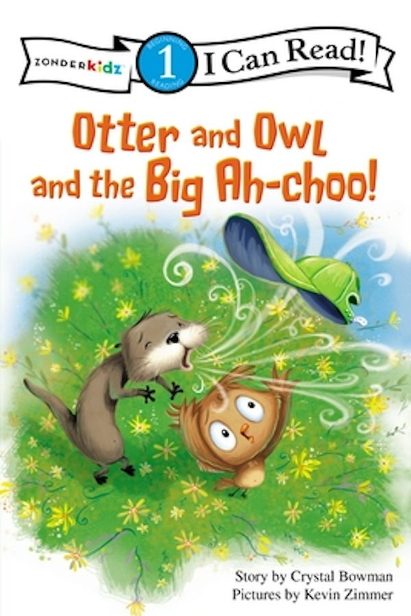 Cover image for Otter and Owl and the Big Ah-Choo!, isbn: 9780310717058