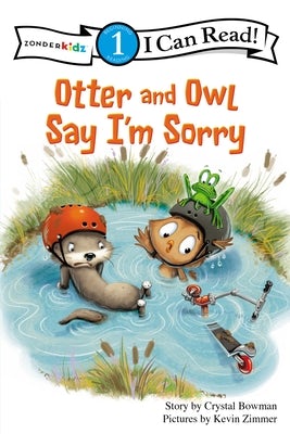 Cover image for Otter and Owl Say I'm Sorry, isbn: 9780310717072