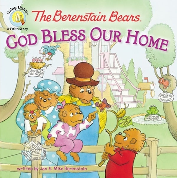 Cover image for The Berenstain Bears: God Bless Our Home, isbn: 9780310720898