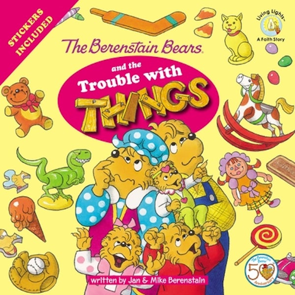 Cover image for The Berenstain Bears and the Trouble with Things, isbn: 9780310720911